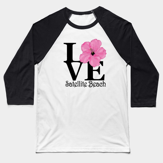 Satellite Beach LOVE Pink Hibiscus Baseball T-Shirt by SatelliteBeach